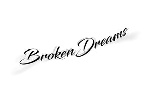 broken dreams sticker decal banner 