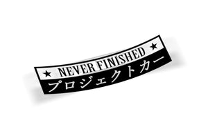 never finished sticker decal banner 